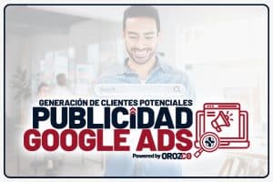 Publicidad Google Ads → Captación De Clientes Desde Google